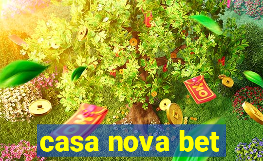 casa nova bet